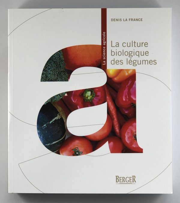 Organic cultivation of vegetables - 2nd edition (The)