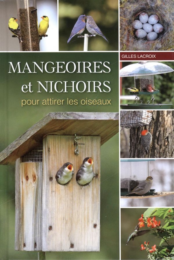 Mangeoires et nichoirs pour attirer les oiseaux - Jardins de l'écoumène